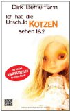  - Ich hab die Unschuld kotzen sehen 3: Das Ende der Trilogie
