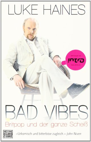  - Bad Vibes: Britpop und der ganze Scheiß
