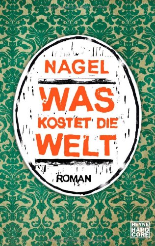 - Was kostet die Welt: Roman
