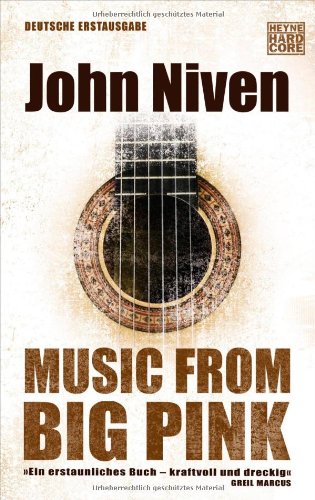 Niven, John - Music from Big Pink: Roman