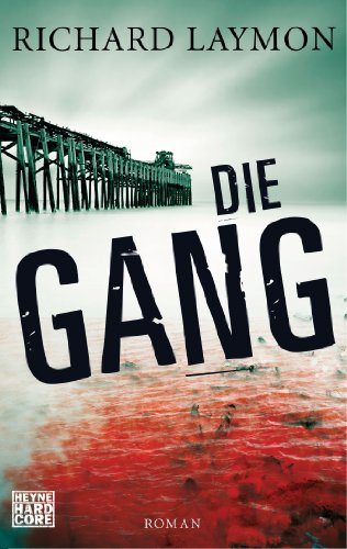 - Die Gang: Roman