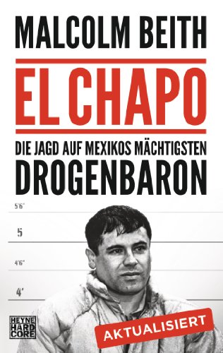  - El Chapo: Die Jagd auf Mexikos mächtigsten Drogenbaron