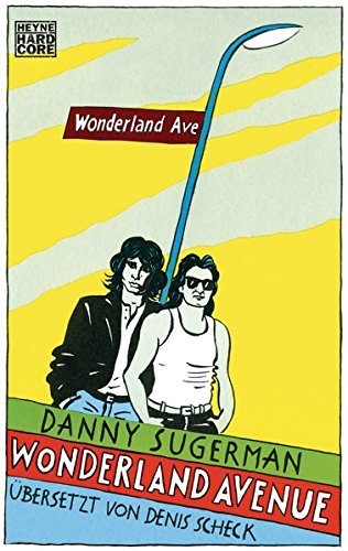  - Wonderland Avenue: Sex, Drugs & Rock'n'Roll