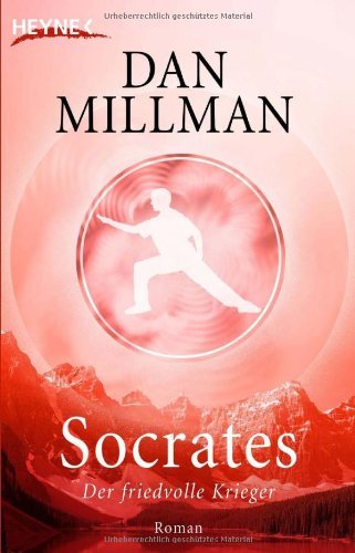 Millman, Dan - Socrates: Der friedvolle Krieger - Roman