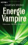  - Ein Schutzschild für die Seele: Spirituelle Energie aufbauen, bewahren, verteidigen