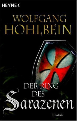 Hohlbein, Wolfgang - Der Ring des Sarazenen