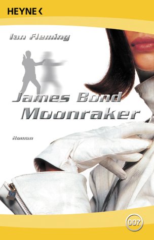 - James Bond, Moonraker