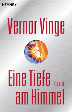 Vinge, Vernor - Eine Tiefe am Himmel.