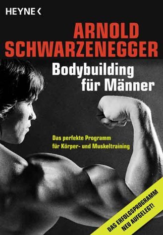 - Bodybuilding für Männer: Das perfekte Programm für Körper- und Muskeltraining