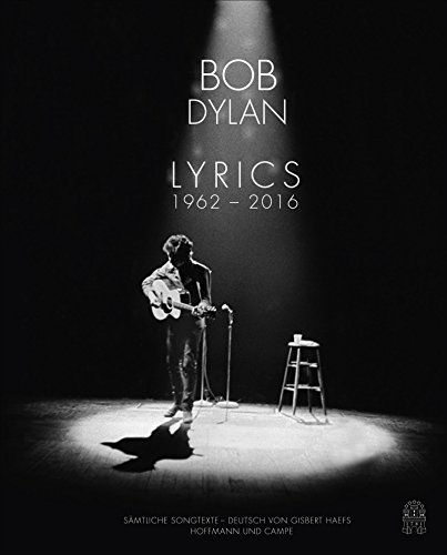 Dylan , Bob - Lyrics: Sämtliche Songtexte 1962-2012