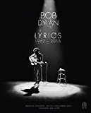  - Bob Dylan All the Songs: The Story Behind Every Track
