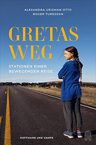 Urisman Otto, Alexandra & Turesson, Roger - Gretas Weg - Stationen einer bewegenden Reise