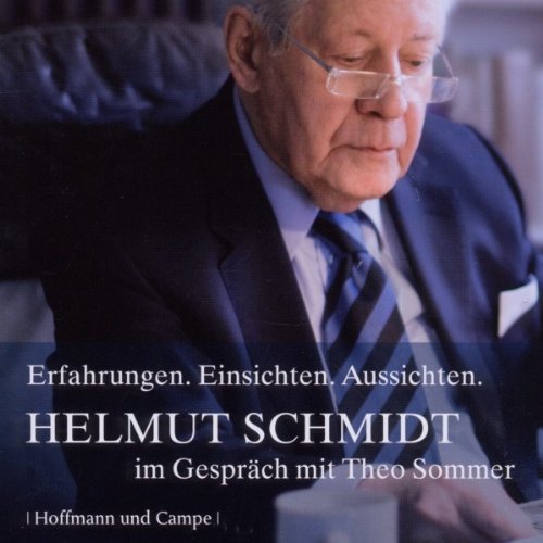 - Theo Sommer im Gespräch mit Helmut Schmidt. Erfahrungen, Einsichten und Aussichten