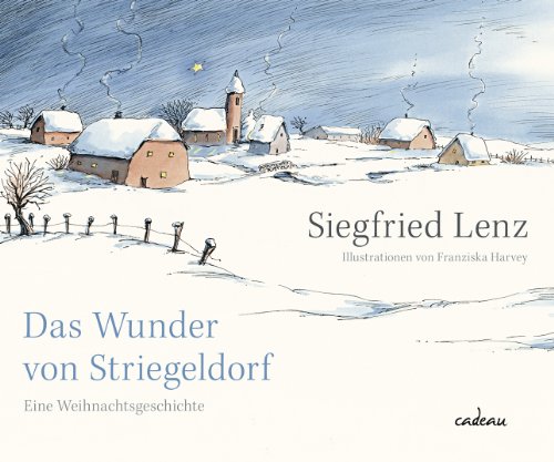  - Das Wunder von Striegeldorf: Eine Weihnachtsgeschichte