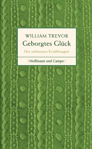  - Geborgtes Glück. Die schönsten Erzählungen
