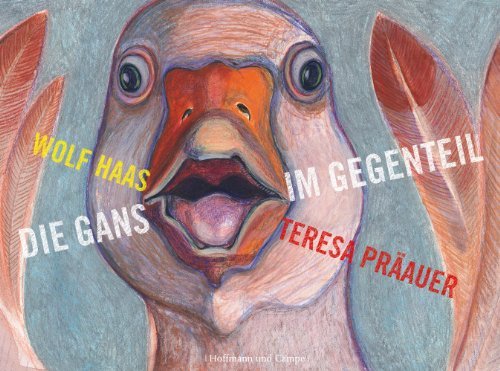 - Die Gans im Gegenteil