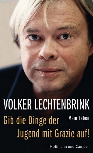 - Gib die Dinge der Jugend mit Grazie auf!: Mein Leben