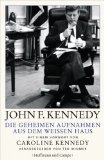  - Meine Jahre mit den Kennedys: Einblicke eines Fotografen
