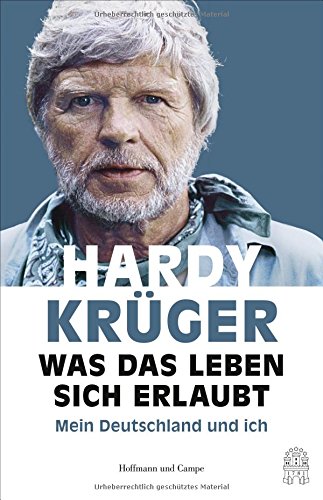  - Was das Leben sich erlaubt: Mein Deutschland und ich