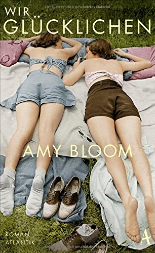  - Wir Glücklichen: Roman