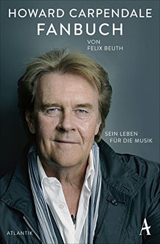 - Das Howard Carpendale-Fanbuch: Sein Leben für die Musik
