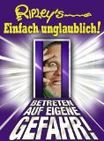  - Ripley's Einfach unglaublich!