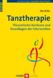  - Tanz, Ausdruck und Heilung: Wege zur Gesundheit durch Bewegung, Bilderleben und kreativen Umgang mit Gefühlen