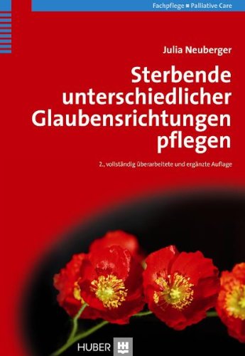 - Sterbende unterschiedlicher Glaubensrichtungen pflegen