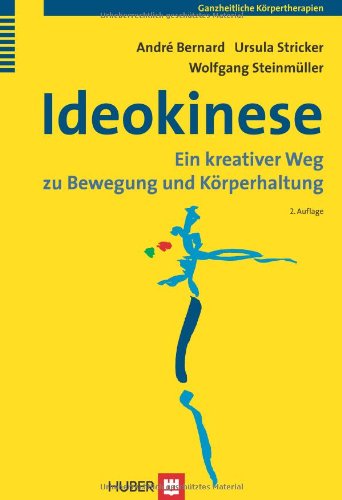  - Ideokinese: Ein kreativer Weg zu Bewegung und Körperhaltung