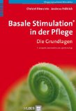  - Basale Stimulation und Kommunikation. Methoden in Heilpädagogik und Heilerziehungspflege. Lehr-/Fachbuch