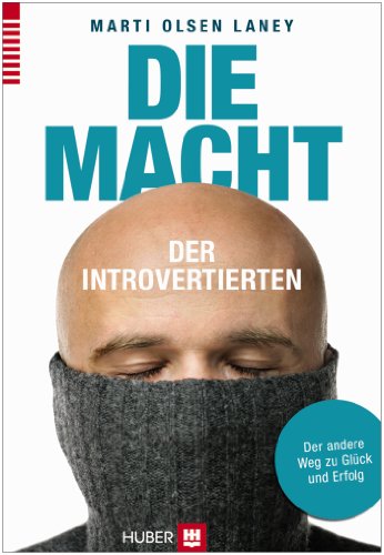 - Die Macht der Introvertierten: Der andere Weg zu Glück und Erfolg