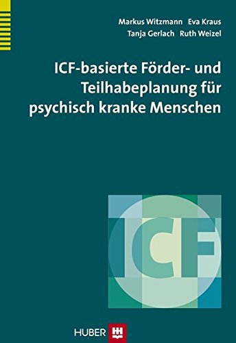 - ICF-basierte Förder- und Teilhabeplanung für psychisch kranke Menschen