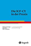 WHO - Worls health organisation - ICF–CY: Internationale Klassifikation der Funktionsfähigkeit, Behinderung und Gesundheit bei Kindern und Jugendlichen