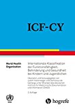  - Einführung in die ICF: Grundkurs - Übungen - offene Fragen (mit CD-ROM)