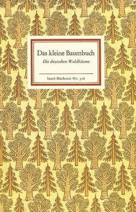 - Das kleine Baumbuch: Die deutschen Waldbäume (Insel Bücherei)