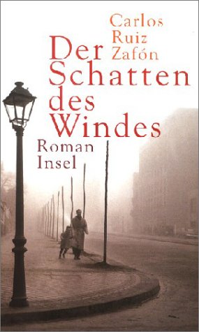  - Der Schatten des Windes: Roman