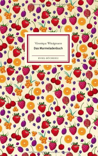  - Das Marmeladenbuch (Insel Bücherei)