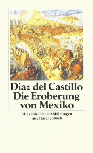 - Geschichte der Eroberung von Mexiko (insel taschenbuch)
