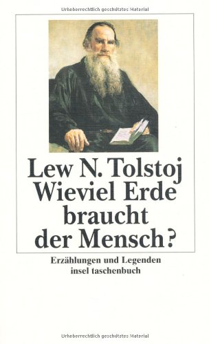  - Wieviel Erde braucht der Mensch?: Erzählungen und Legenden (insel taschenbuch)