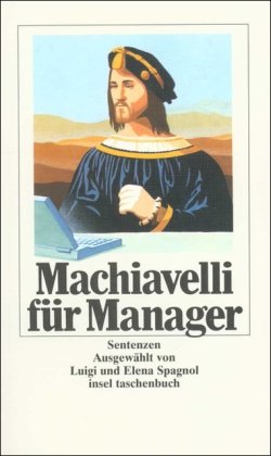 - Machiavelli für Manager: Sentenzen (insel taschenbuch)