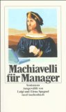  - Der kleine Machiavelli: Handbuch der Macht für den alltäglichen Gebrauch