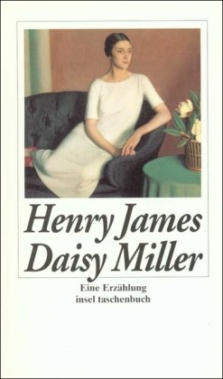 - Daisy Miller: Eine Erzählung (insel taschenbuch)