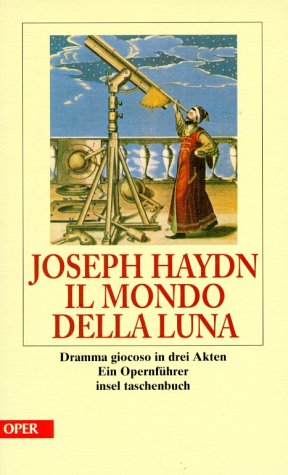- Il mondo della luna: Oper