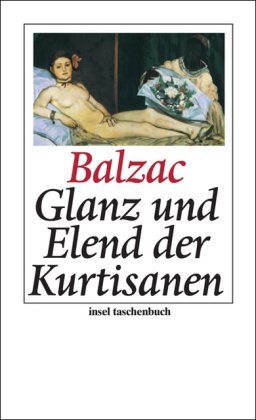  - Glanz und Elend der Kurtisanen: Roman (insel taschenbuch)