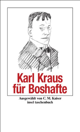 - Karl Kraus für Boshafte (insel taschenbuch)