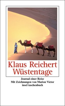  - Wüstentage: Journal einer Reise (insel taschenbuch)