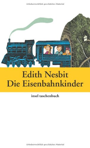  - Die Eisenbahnkinder (insel taschenbuch)