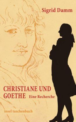 - Christiane und Goethe (insel taschenbuch)