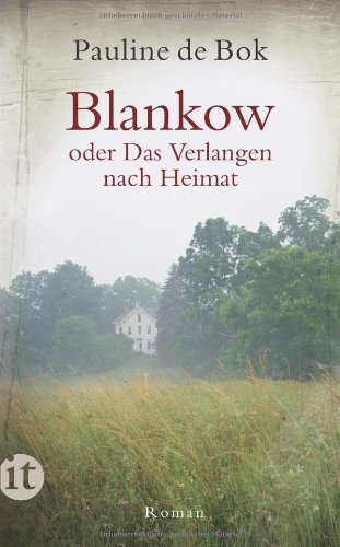  - Blankow oder Das Verlangen nach Heimat (insel taschenbuch)