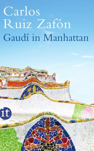  - Gaudí in Manhattan: Eine phantastische Erzählung (insel taschenbuch)